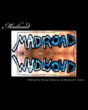 Madroad de Brian Schlosser