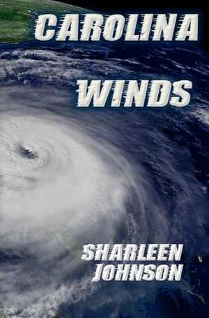 Carolina Winds de Sharleen Johnson