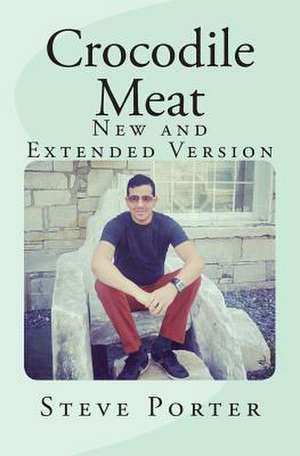 Crocodile Meat de Steve Porter