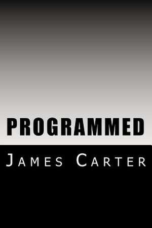 Programmed de James Carter