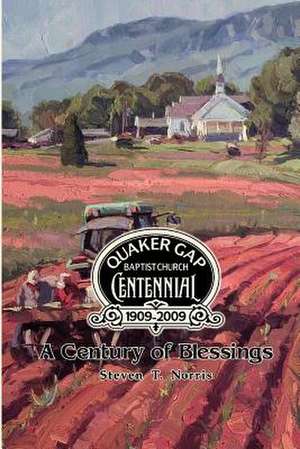 A Century of Blessings de Steven T. Norris