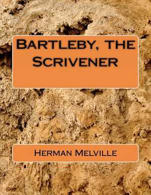 Bartleby, the Scrivener de Herman Melville