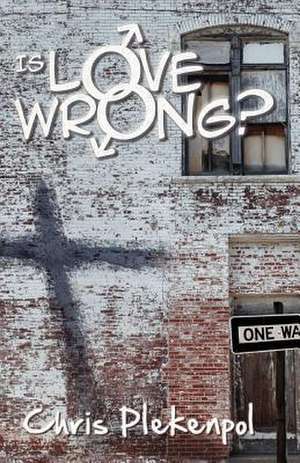 Is Love Wrong? de Chris Plekenpol