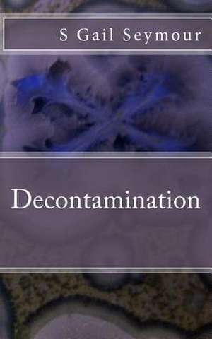 Decontamination de S. Gail Seymour