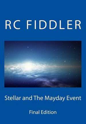 Stellar and the Mayday Event de MR R. C. Fiddler