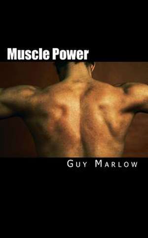 Muscle Power de MR Guy Marlow