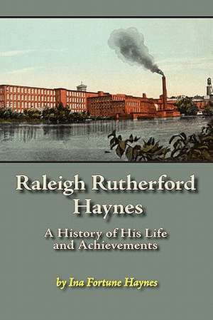 Raleigh Rutherford Haynes de Ina Fortune Haynes