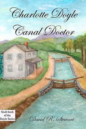 Charlotte Doyle, Canal Doctor de David R. Stewart