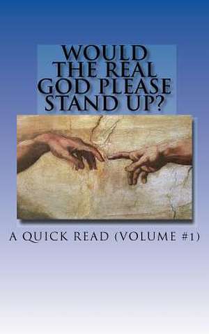 Would the Real God Please Stand Up? de Jose M. Paulino