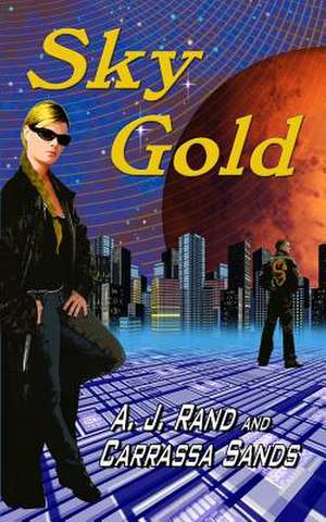 Sky Gold de A. J. Rand