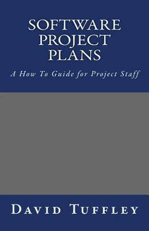 Software Project Plans de David John Tuffley