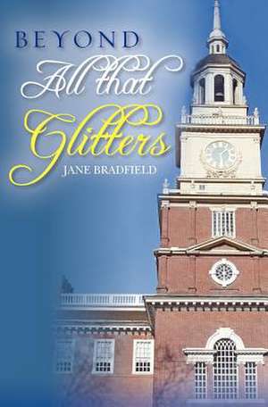 Beyond All That Glitters de Jane Bradfield