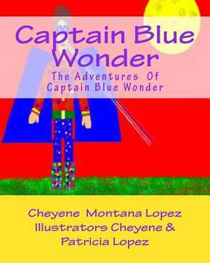 Captain Blue Wonder de Cheyene Montana Lopez