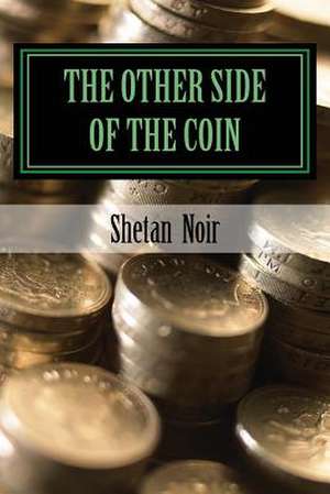 The Other Side of the Coin de Shetan Noir