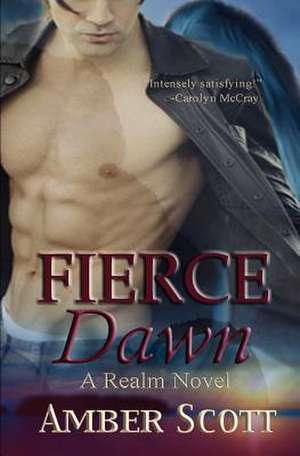 Fierce Dawn de Amber Scott