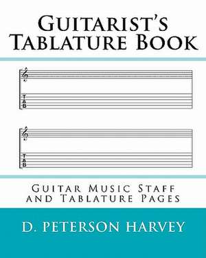 Guitarist's Tablature Book de D. Peterson Harvey