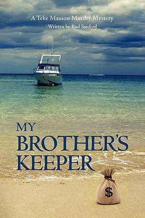 My Brother's Keeper de MR Rod Sanford