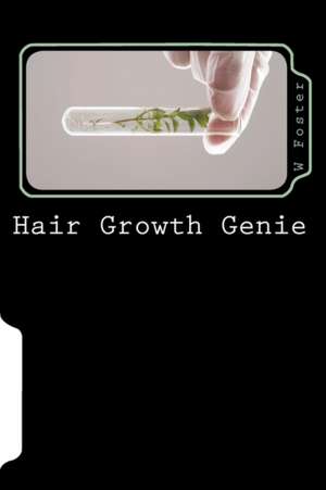 Hair Growth Genie de W. Foster