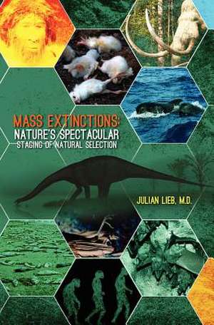 Mass Extinctions de Julian Lieb M. D.