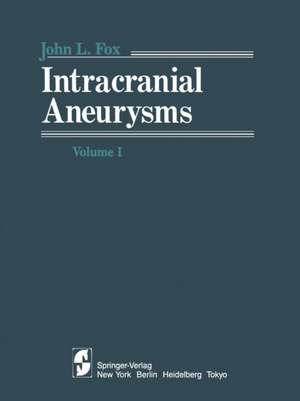 Intracranial Aneurysms Volume 1 de J. L. Fox