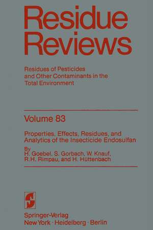 Properties, Effects, Residues, and Analytics of the insecticide Endosulfan de H. Goebel