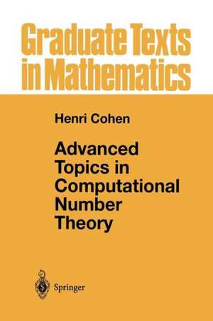 Advanced Topics in Computational Number Theory de Henri Cohen