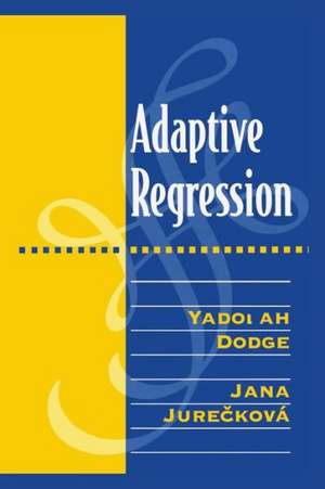 Adaptive Regression de Yadolah Dodge