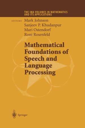 Mathematical Foundations of Speech and Language Processing de Mark Johnson