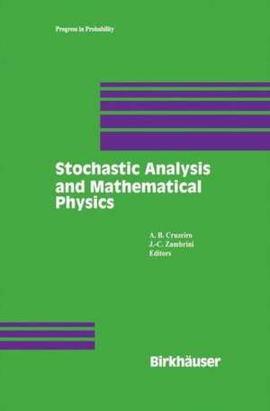 Stochastic Analysis and Mathematical Physics de A.B. Cruzeiro