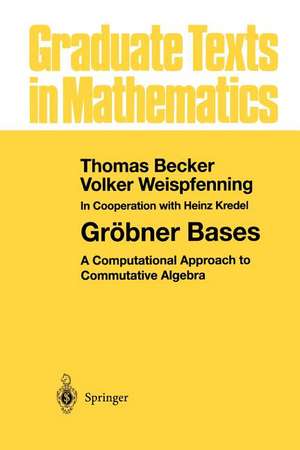 Gröbner Bases: A Computational Approach to Commutative Algebra de H. Kredel