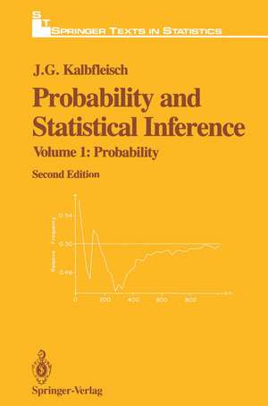 Probability and Statistical Inference: Volume 1: Probability de J.G. Kalbfleisch