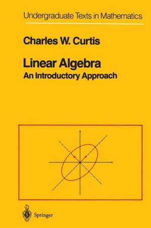 Linear Algebra: An Introductory Approach de Charles W. Curtis