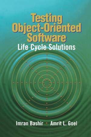 Testing Object-Oriented Software: Life Cycle Solutions de Imran Bashir