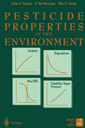 Pesticide Properties in the Environment de A.G. Hornsby