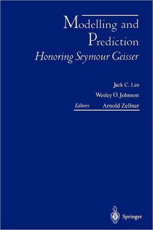 Modelling and Prediction Honoring Seymour Geisser de Jack C. Lee