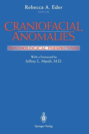 Craniofacial Anomalies: Psychological Perspectives de Rebecca A. Eder