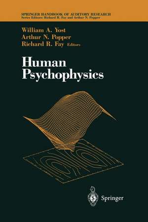 Human Psychophysics de William A. Yost