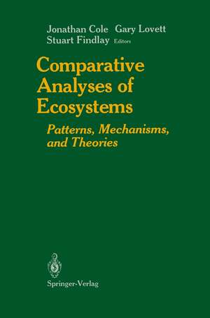 Comparative Analyses of Ecosystems: Patterns, Mechanisms, and Theories de Julie C. Morgan