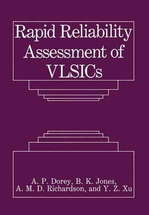 Rapid Reliability Assessment of VLSICs de A.P. Dorey