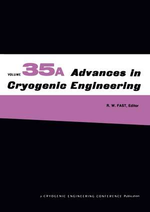 Advances in Cryogenic Engineering: Part A & B de R. W. Fast