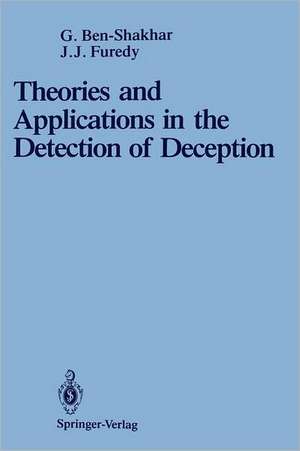 Theories and Applications in the Detection of Deception: A Psychophysiological and International Perspective de Gershon Ben-Shakhar