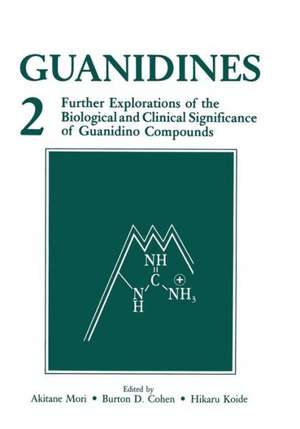 Guanidines 2: Further Explorations of the Biological and Clinical Significance of Guanidino Compounds de Akitane Mori