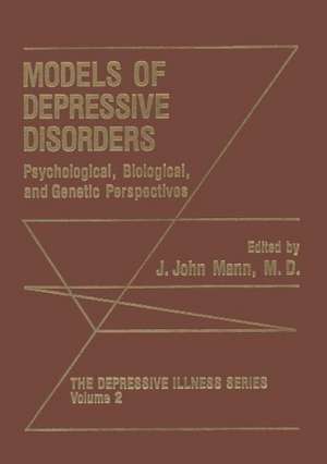 Models of Depressive Disorders: Psychological, Biological, and Genetic Perspectives de J. John Mann