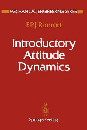 Introductory Attitude Dynamics de F.P.J. Rimrott