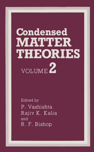 Condensed Matter Theories: Volume 2 de P. Vashishta