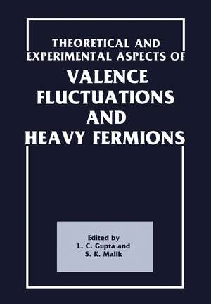 Theoretical and Experimental Aspects of Valence Fluctuations and Heavy Fermions de L.C. Gupta