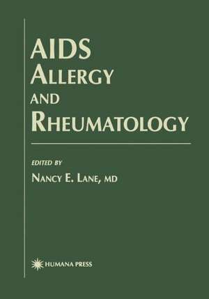 AIDS Allergy and Rheumatology de Nancy E. Lane