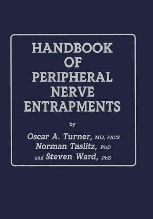 Handbook of Peripheral Nerve Entrapments de Oscar A. Turner