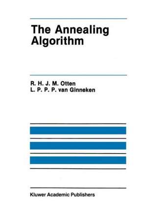 The Annealing Algorithm de R.H.J.M. Otten