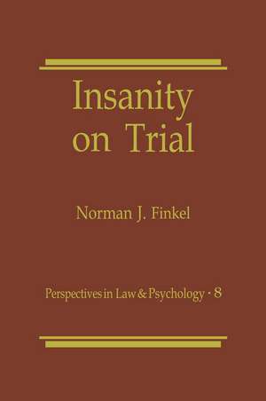 Insanity on Trial de Norman J. Finkel